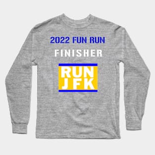 2022 FUN RUN FINISHER Long Sleeve T-Shirt